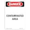 Signmission Safety Sign, OSHA Danger, 10" Height, Portrait Contaminated Area, Portrait OS-DS-D-710-V-1833 - alternate 1